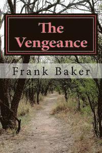 Frank Baker - The Vengeance, Häftad. Tillgänglighet: Lägg i varukorg