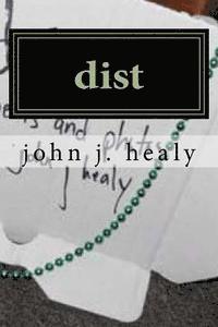 dist: a poetry collection--sorta