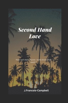 J. Francois-Campbell, J. P. Caulden - Second Hand Love, Häftad. Tillgänglighet: Lägg i varukorg