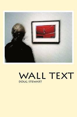 Doug Stewart - Wall Text, Häftad. Tillgänglighet: Lägg i varukorg