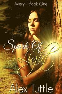 Alex Tuttle - Spark of Light, Häftad. Tillgänglighet: Lägg i varukorg