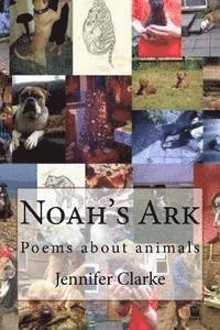 Jennifer Clarke - Noah's Ark: Poems about animals, Häftad. Tillgänglighet: Lägg i varukorg