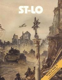U. S. Army Center for Military History - St-Lo: 7 July - 19 July 1944, Häftad