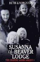 Beth Livingston - Susanna of Beaver Lodge, Häftad