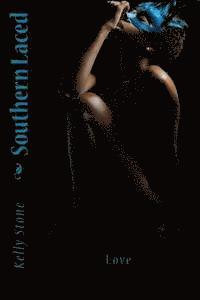 Kimberley Funchess - SOUTHERN Laced: Love, Häftad. Tillgänglighet: Lägg i varukorg