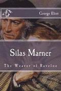Silas Marner: The Weaver of Raveloe