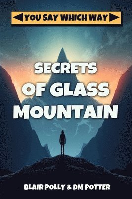 DM Potter, Blair Polly - Secrets of Glass Mountain, Häftad