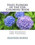 State Flowers of the USA Coloring Book: For Students and Teachers