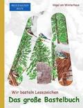 Brockhausen: Wir basteln Lesezeichen - Das grosse Bastelbuch: Vgel am Winterhaus
