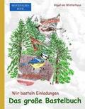 Brockhausen: Wir basteln Einladungen - Das grosse Bastelbuch: Vgel am Winterhaus