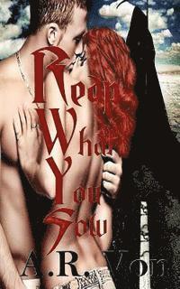 Wicked Muse Productions, Leanore Elliott - Reap What You Sow, Häftad