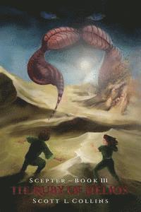 Scott L. Collins - The Ruby of Helios, Häftad. Tillgänglighet: Lägg i varukorg