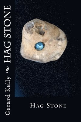 Gerard Kelly - Hag Stone, Häftad. Tillgänglighet: Lägg i varukorg