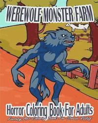Nicole Rogers - Horror Coloring Book For Adults: Werewolf Monster Farm (Fantasy Art Coloring Book For Stress Relief), Häftad. Tillgänglighet: Lägg i varukorg