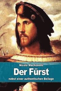 Nicolò Machiavelli - Der Fürst: nebst einer authentischen Beilage, Häftad. Tillgänglighet: Lägg i varukorg