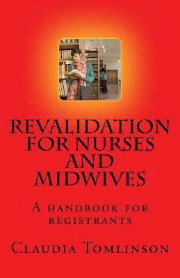 Claudia Tomlinson - Revalidation for nurses and midwives: A handbook for registrants, Häftad. Tillgänglighet: Lägg i varukorg