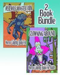 Nicole Rogers - Horror Coloring Book For Adults: Werewolf Monster Farm & Clowning Around (2 Book Bundle), Häftad. Tillgänglighet: Lägg i varukorg