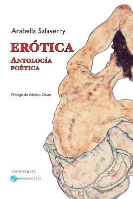Arabella Salaverry - Erótica: Antología poética, Häftad. Tillgänglighet: Lägg i varukorg