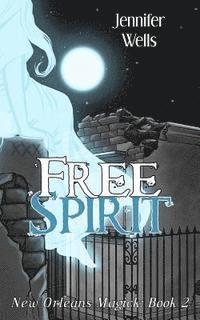 Jennifer Wells - Free Spirit, Häftad. Tillgänglighet: Lägg i varukorg