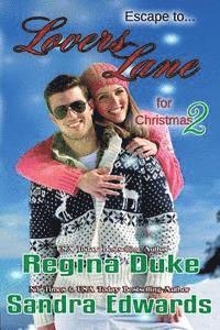 Regina Duke, Sandra Edwards - Lovers Lane: Christmas Collection 2, Häftad. Tillgänglighet: Lägg i varukorg