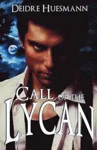 Deidre Huesmann - Call of the Lycan, Häftad. Tillgänglighet: Lägg i varukorg
