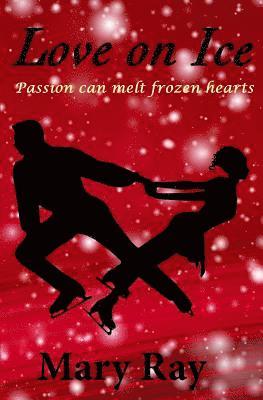 Mary Ray - Love on Ice, Häftad. Tillgänglighet: Lägg i varukorg
