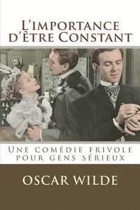 Oscar Wilde, Atlantic Editions - L'importance d'être Constant, Häftad. Tillgänglighet: Lägg i varukorg