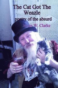 James W. Clarke - The Cat Got The Weazle, Häftad. Tillgänglighet: Lägg i varukorg