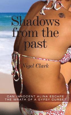 Nigel Clark - Shadows from the Past: Shadows from the Past, Häftad