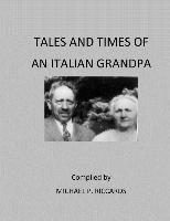 Michael P. Riccards - Tales and Times of an Italian Grandpa, Häftad