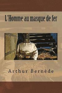 Arthur Bernede, Philippe Ballin - L'Homme au masque de fer, Häftad. Tillgänglighet: Lägg i varukorg