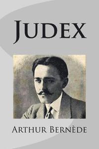 Arthur Bernede, Philippe Ballin - Judex, Häftad. Tillgänglighet: Lägg i varukorg