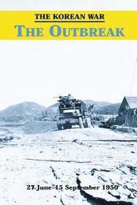 William J. Webb - The Korean War: The Outbreak, Häftad