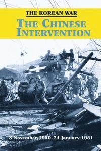 Richard W. Stewart - The Korean War: The Chinese Intervention, Häftad