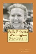 Sally Roberts Washington: Narrative of a Florida Family