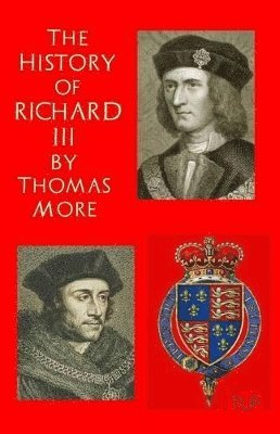 Thomas More, Simon Webb - History of King Richard III, Häftad