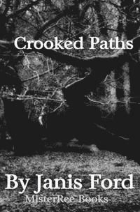 Mister Ree, Janis Ford - Crooked Paths, Häftad. Tillgänglighet: Lägg i varukorg