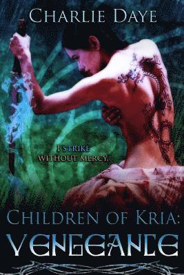 Charlie Daye - Vengeance: Children of Kria, Häftad. Tillgänglighet: Lägg i varukorg