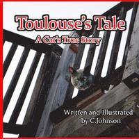 Cheryl Johnson - Toulouse's Tale: A Cat's True Story, Häftad. Tillgänglighet: Lägg i varukorg