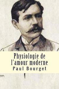 Physiologie de l'amour moderne