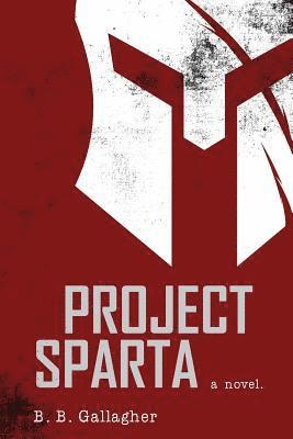 B. B. Gallagher - Project Sparta, Häftad. Tillgänglighet: Lägg i varukorg