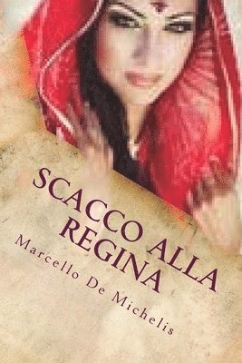 Marcello De Michelis - Scacco alla regina: Romanzo Giallo, Häftad. Tillgänglighet: Lägg i varukorg