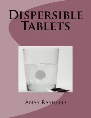 Anas Rasheed - Dispersible Tablets, Häftad. Tillgänglighet: Lägg i varukorg