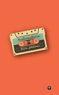 Felix Jimenez - Audioeuforia (Segunda Edicion), Häftad. Tillgänglighet: Lägg i varukorg