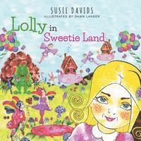 Susie C. Davids - Lolly in Sweetie Land, Häftad. Tillgänglighet: Lägg i varukorg