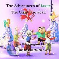 Linda Pennington Black - The Adventures of Boots: The Giant Snowball, Häftad. Tillgänglighet: Lägg i varukorg