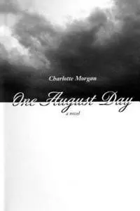 Charlotte G. Morgan - One August Day, Häftad. Tillgänglighet: Lägg i varukorg