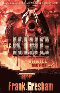 Frank Gresham - The King Cartel 3: Island Blood, Häftad. Tillgänglighet: Lägg i varukorg