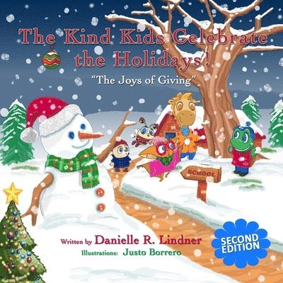 Danielle R. Lindner - The Kind Kids Celebrate the Holidays!: The Joys of Giving, Häftad. Tillgänglighet: Lägg i varukorg
