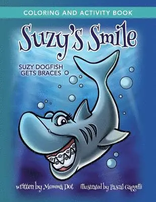 Momma Dot - Suzy's Smile Coloring and Activity Book, Häftad. Tillgänglighet: Lägg i varukorg